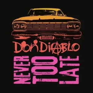 don_diablo_-_never_too_late