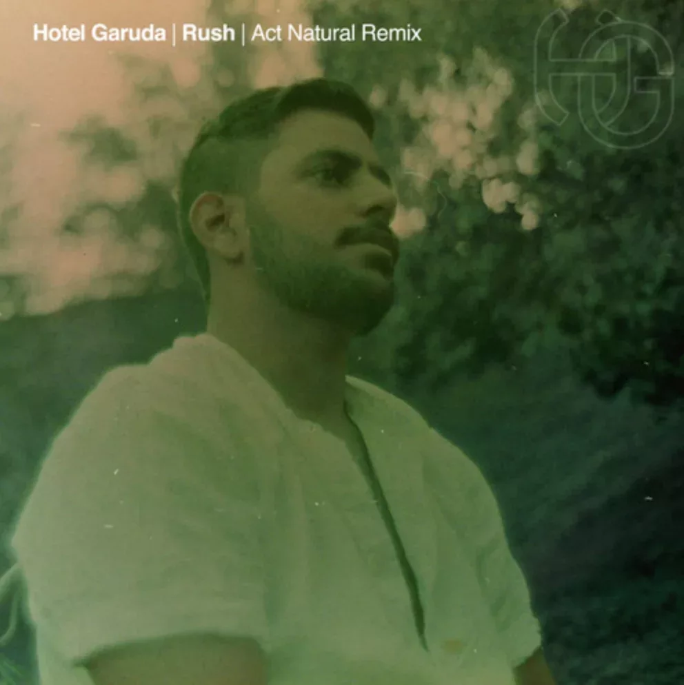 HOTEL GARUDA Rush Act Natural Remix